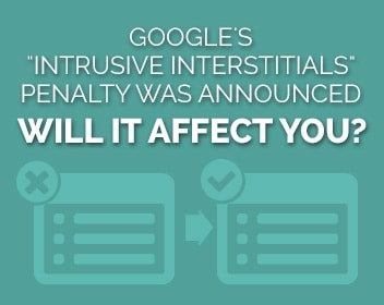 Googles-Intrusive-Interstitials-Penalty-Was-Announced---Will-It-Affect-You