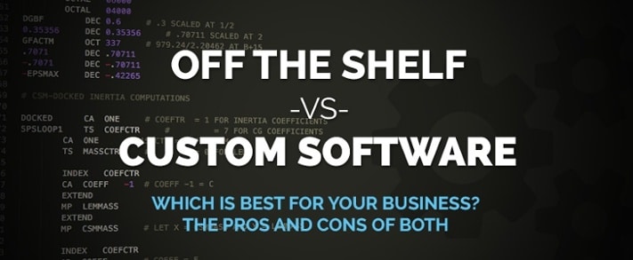 Off-The-Shelf-vs-Custom-Software-The-Pros-and-Cons