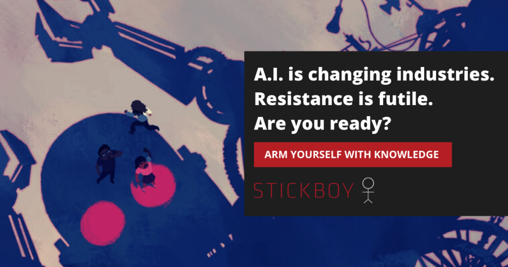 A.I is changing industries. Resistance is futile. Are you ready? - Robot above people.